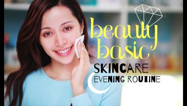 BEAUTY BASIC / Skin Care : Evening Routine