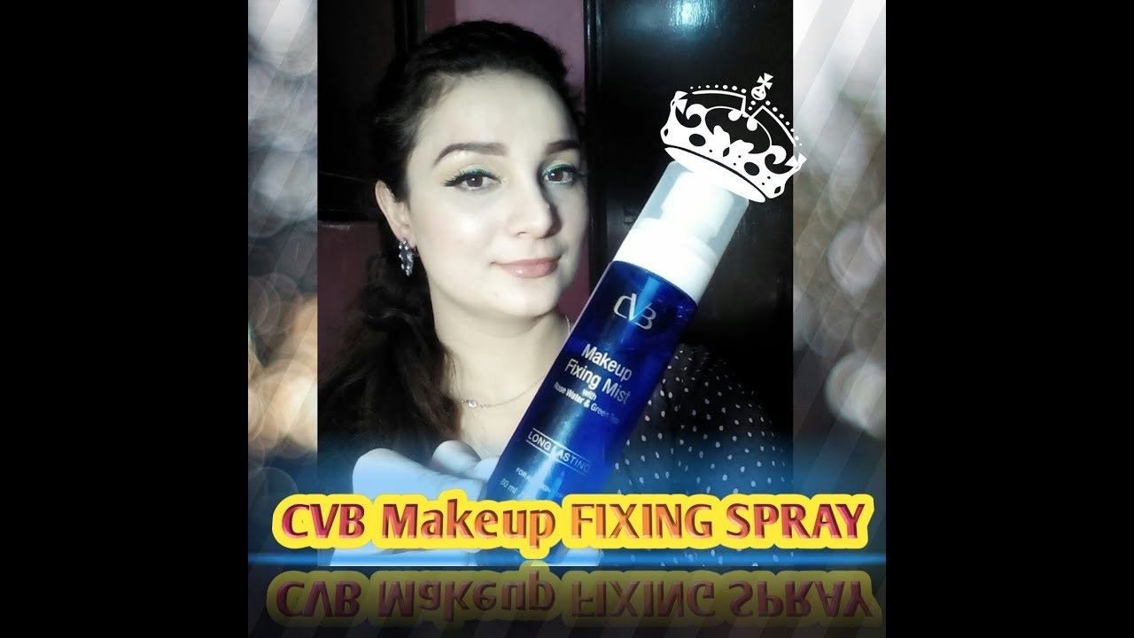CVB cosmetic makeup fixing spray REVIEW|CVB Paris cosmetic|reasonable brand in Pakistan