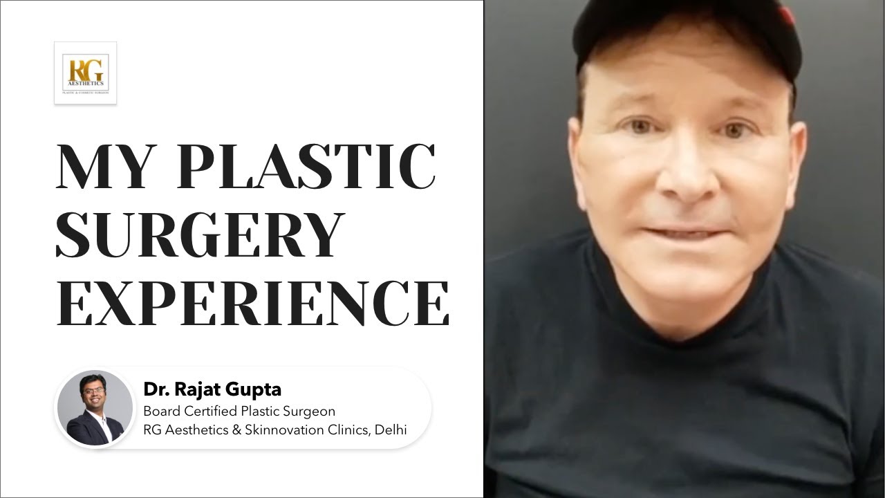 Patient Review | Facelift Procedure | Dr  Rajat Gupta, Cosmetic Plastic Surgeon Delhi