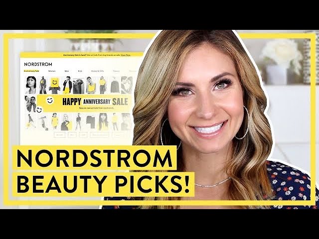 My 10 BEAUTY Picks for the Nordstrom Anniversary Sale!